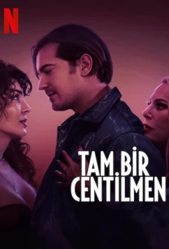 Постер: Настоящий джентльмен / Tam Bir Centilmen (2024)