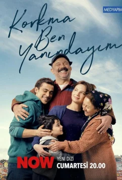 Постер: Не бойся, я с тобой / Korkma Ben Yanındayım (2024)
