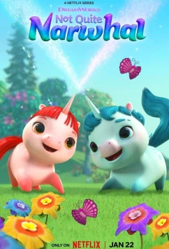 Постер: Не совсем обычный нарвал / Not Quite Narwhal (2023)