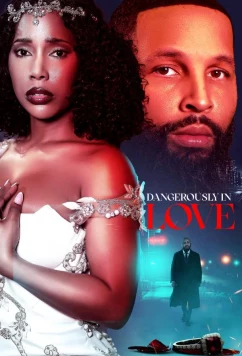 Постер: Опасная любовь / Dangerously in Love (2025)