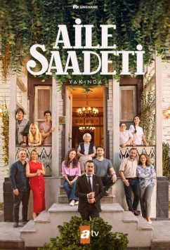 Постер: Семейное счастье / Aile Saadeti (2025)
