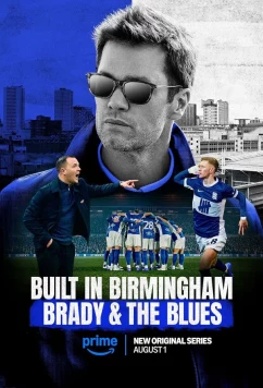 Постер: Создано в Бирмингеме: Брэди и Блюз / Built in Birmingham: Brady & the Blues (2025)