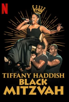 Постер: Тиффани Хэддиш: Черная мицва / Untitled Tiffany Haddish Stand-Up Special (2019)