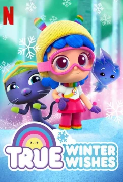 Постер: Тру и зимние желания / True: Winter Wishes (2019)