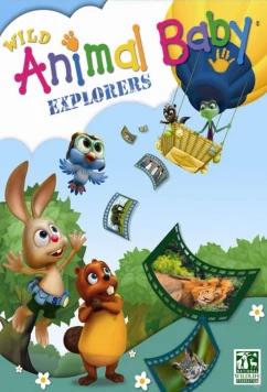Постер: В мире дикой природы / Wild Animal Baby Explorers (2010)