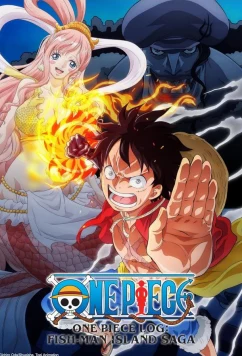 Постер: Ван Пис: Остров Рыболюдей / One Piece Log: Fish-Man Island Saga (2024)