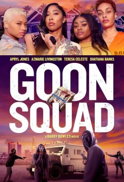 Постер: Банда мошенниц / Goon Squad (2024)