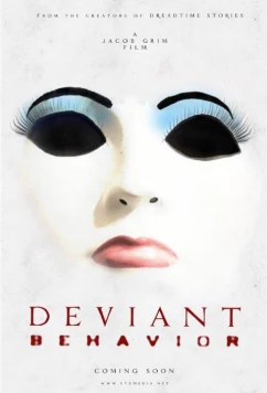 Постер: Девиантное поведение / Deviant Behavior (2018)