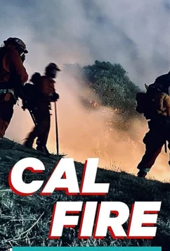Постер: Discovery. Калифорния в огне / Cal Fire (2021)