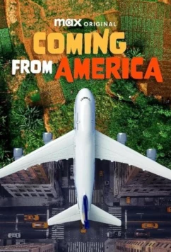 Постер: Из Америки в Африку / Coming from America (2025)