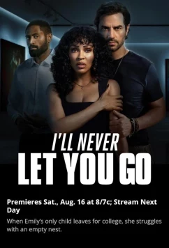 Постер: Я никогда не отпущу тебя / I´ll Never Let You Go (2025)