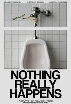 Постер: Это всё не по-настоящему / Nothing Really Happens (2018)