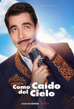Постер: Как упал с небес / Como Caido Del Cielo (2019)