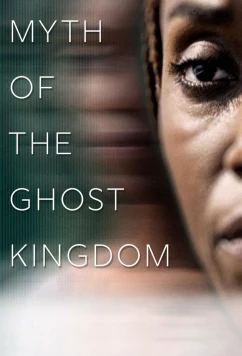 Постер: Легенда о призрачном королевстве / Myth of the Ghost Kingdom (2026)