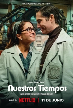 Постер: Наше время / Nuestros Tiempos (2025)