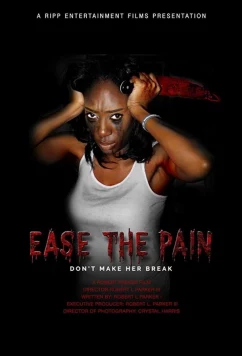 Постер: Облегчи мою боль / Ease the Pain (2017)