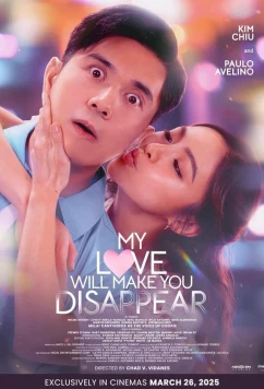 Постер: От любви моей исчезнешь / My Love Will Make You Disappear (2025)