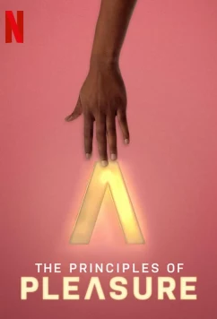 Постер: Принципы удовольствия / The Principles of Pleasure (2022)