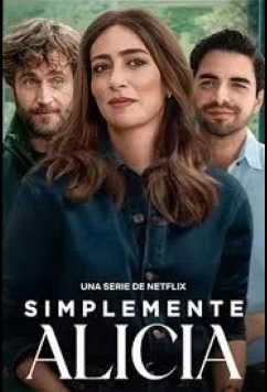 Постер: Просто Алисия / Simplemente Alicia (2025)