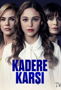 Постер: Против судьбы / Kadere Karsi (2022)