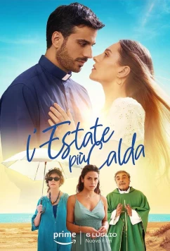 Постер: Самое жаркое лето / L'estate più calda (2023)