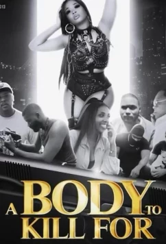 Постер: Тело за которое можно убить / A Body to Kill For (2023)