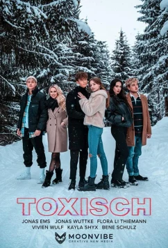 Постер: Токсичные / Toxisch (2022)