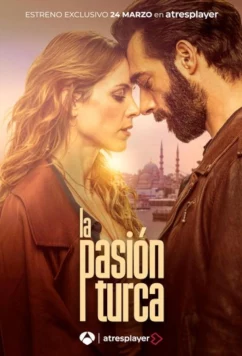 Постер: Турецкая страсть / La pasión turca (2024)