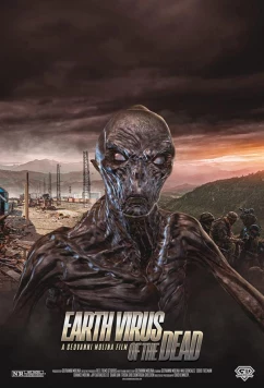 Постер: Вирус мертвецов / Earth Virus of the Dead (2022)