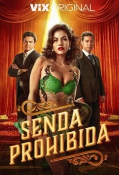 Постер: Запретная тропа / Запретный путь / Senda Prohibida (2023)