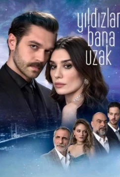 Постер: Звёзды вдали от меня / Yildizlar Bana Uzak (2023)